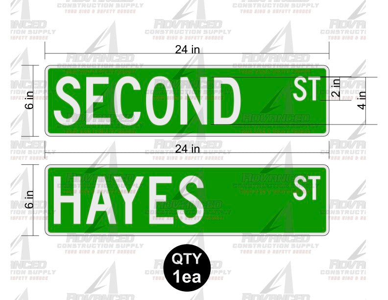 STREET NAME SIGNS 6" X VAR DF AVERY HI .080- 24X6 "HAYES"