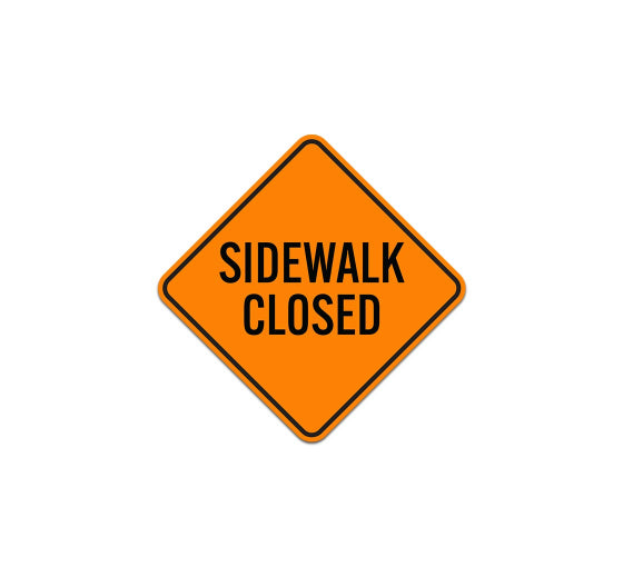 24 x 24 cardboard SIGN "Sidewalk Closed"